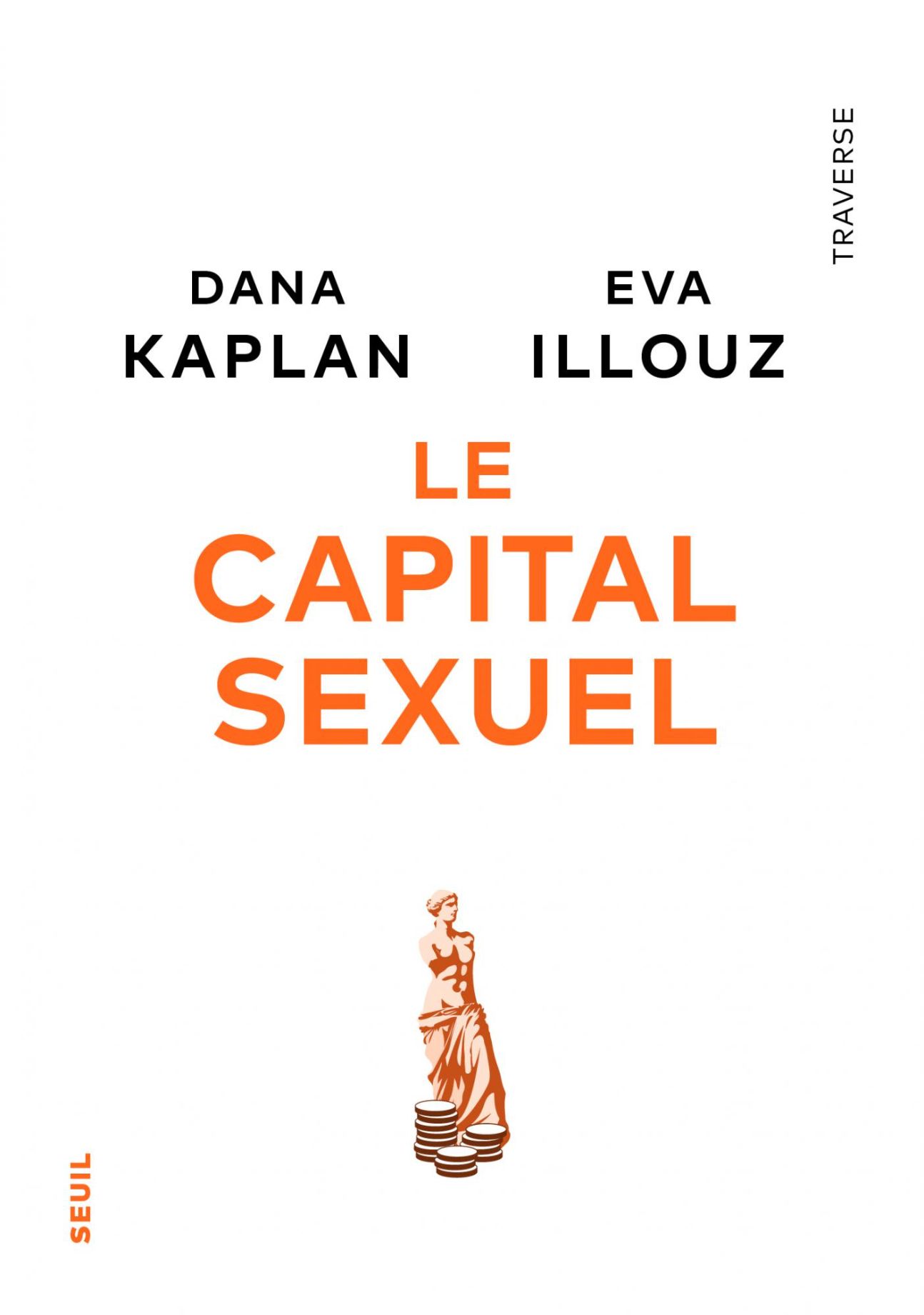 Dana Kaplan, Eva Illouz, Le Capital sexuel