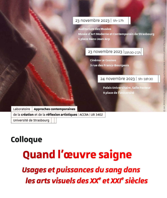 Quand l'œuvre saigne. Usages et puissances du sang dans les arts visuels des XXe et XXIe s. (Strasbourg)