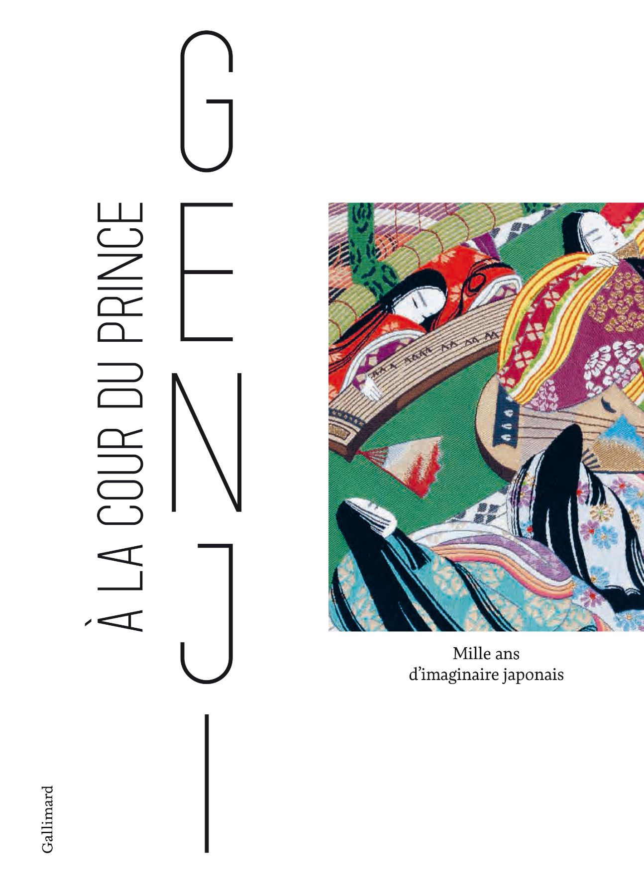À la cour du Prince Genji. Mille ans d’imaginaire japonais
