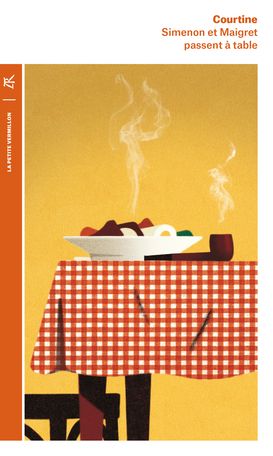 Robert Jullien Courtine, Simenon et Maigret passent à table