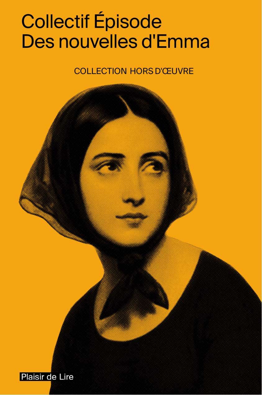 Collectif Épisode, Des nouvelles d'Emma (préf. M. Escola)