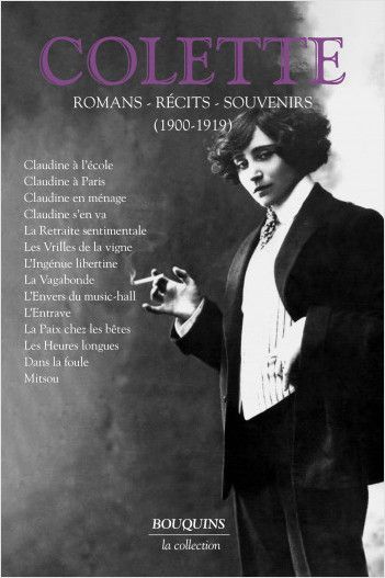 Colette, Romans, récits, souvenirs, t. 1