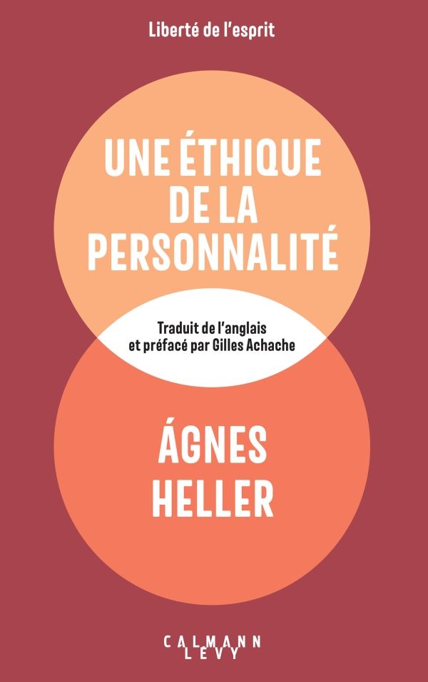 Agnès Heller, Une éthique de la personnalité