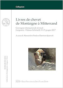 Alessandra Preda, Eleonora Sparvoli (dir.), Livres de chevet de Montaigne à Mitterrand