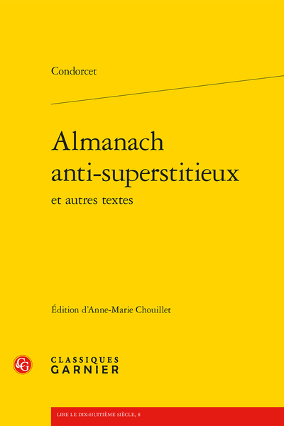 Condorcet, Almanach anti-superstitieux et autres textes (éd. A.-M. Chouillet)