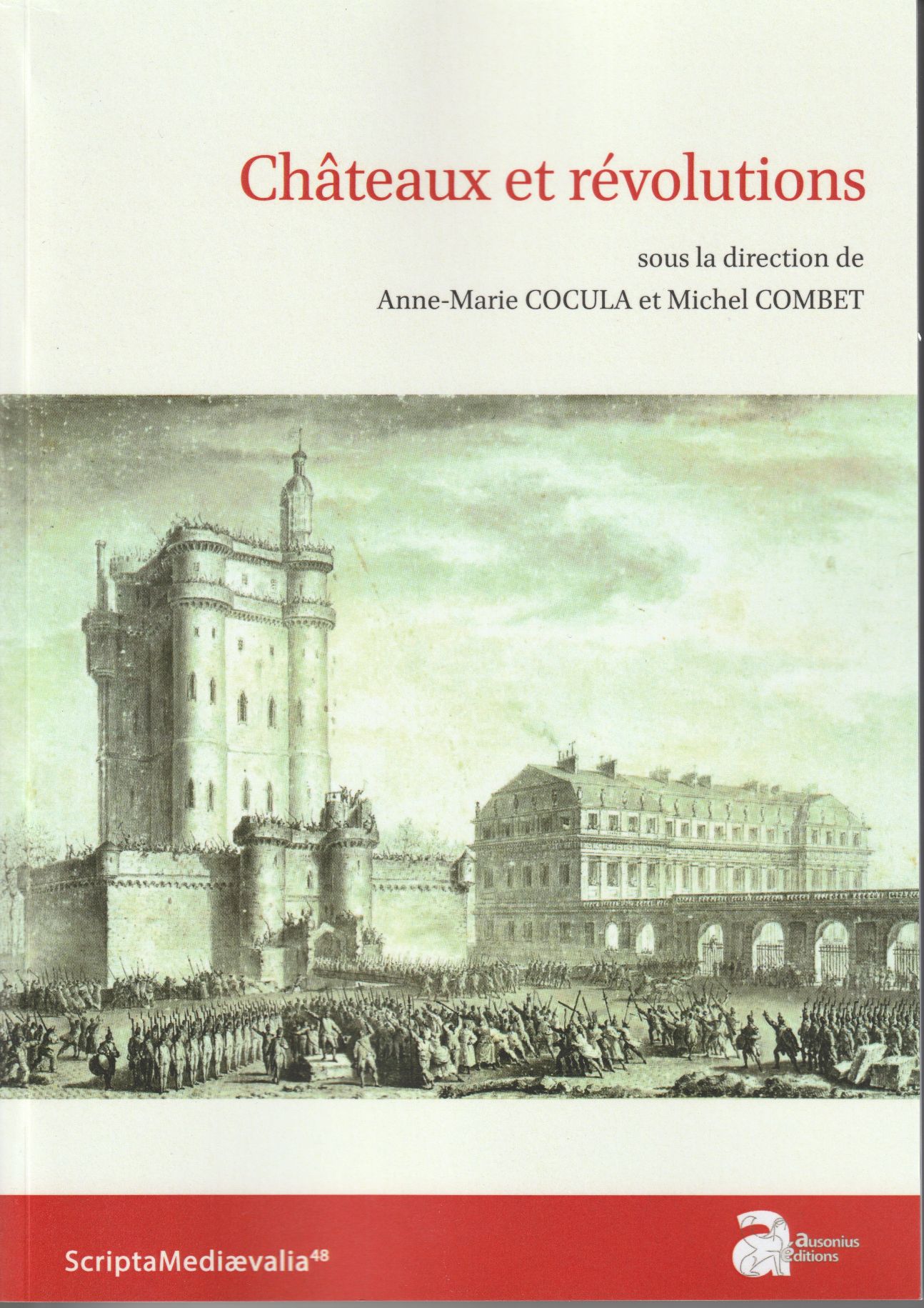 Anne-Marie Cocula, Michel Combet, Châteaux et révolutions