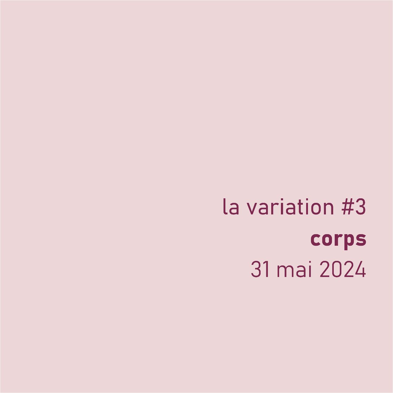 Corps (revue La Variation, n° 3)