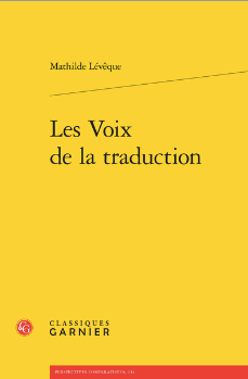 Mathilde Lévêque, Les Voix de la traduction