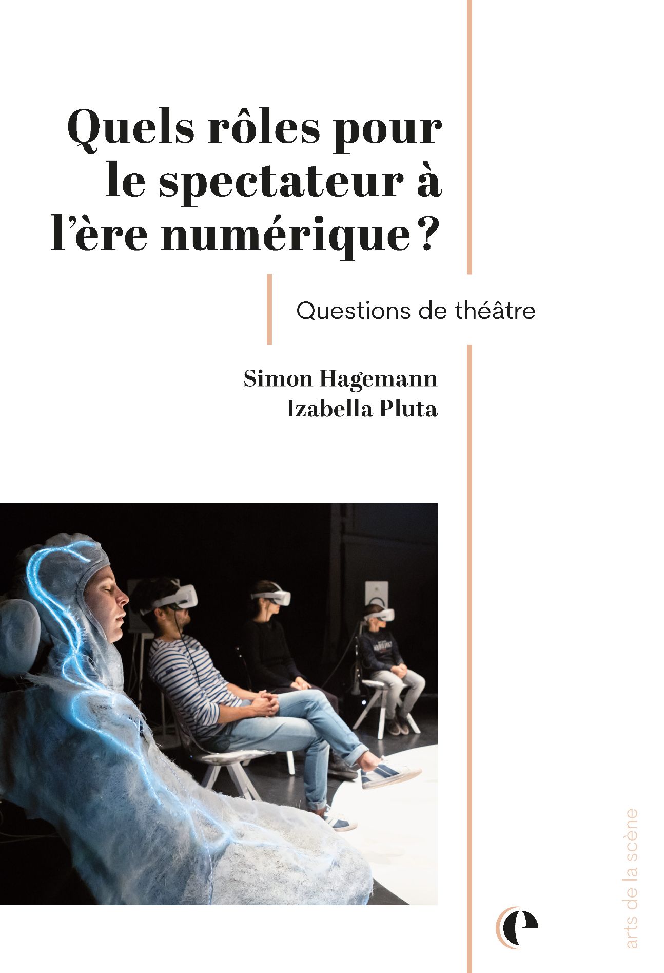 Simon Hagemann, Izabella Pluta, Quel rôle pour le spectateur à l'ère numérique ?