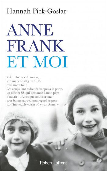 Hannah Pick-Goslar, Anne Frank et moi