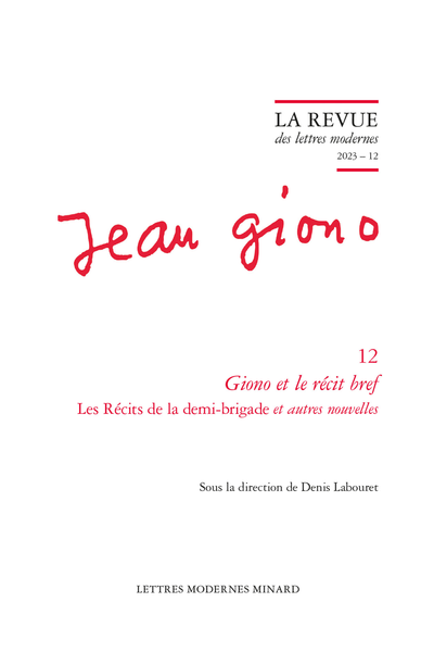 La Revue des Lettres Modernes, série Jean Giono 2023 – 12 : Giono et le récit bref. Les Récits de la demi-brigade et autres nouvelles 