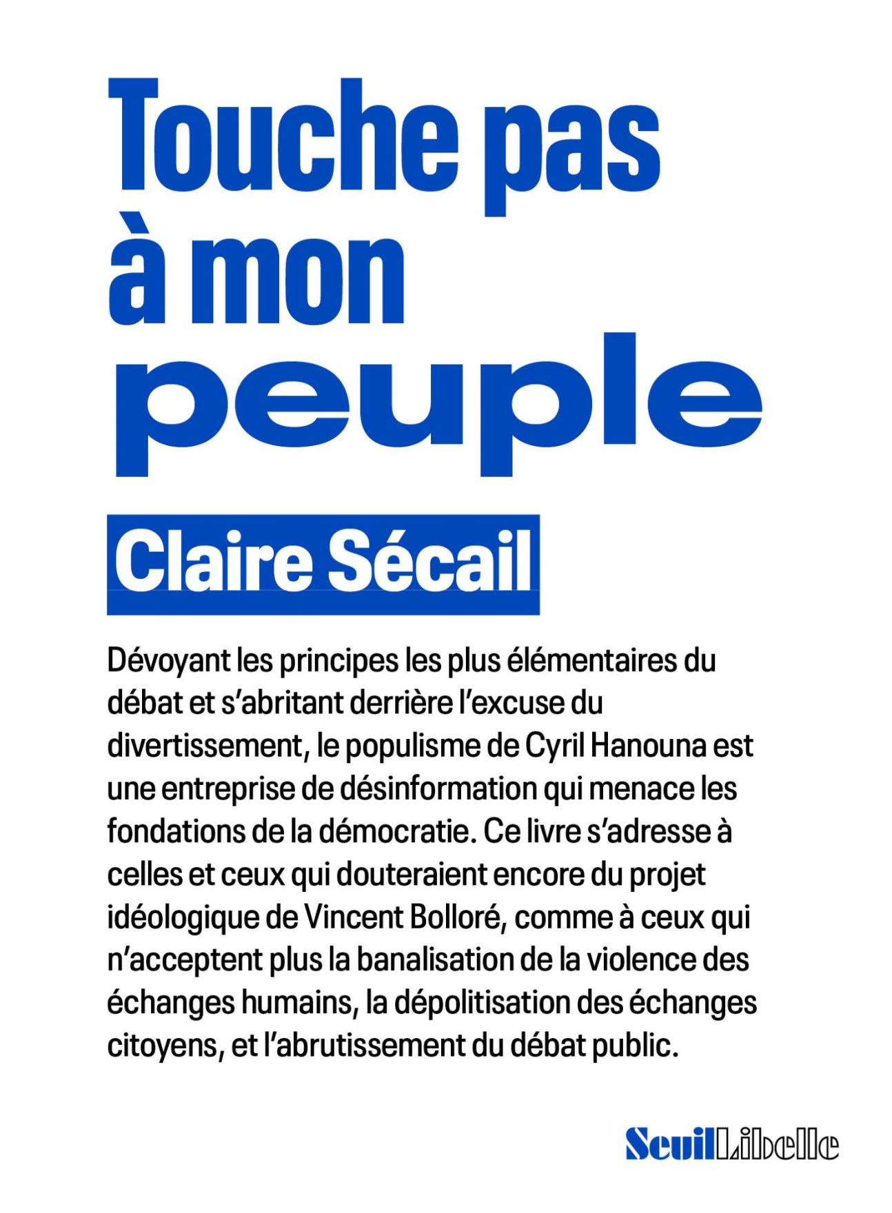 Claire Sécail, Touche pas à mon peuple