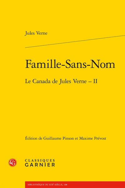 Jules Verne, Famille-Sans-Nom. Le Canada de Jules Verne – II, Guillaume Pinson (éd.), Maxime Prévost (éd.)