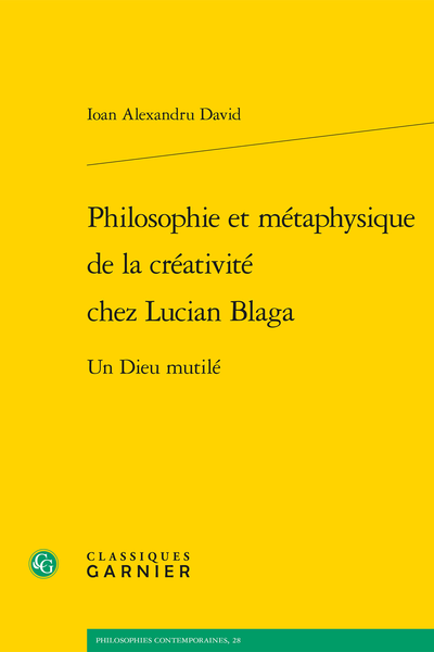 Ioan Alexandru David, Philosophie et métaphysique de la créativité chez Lucian Blaga