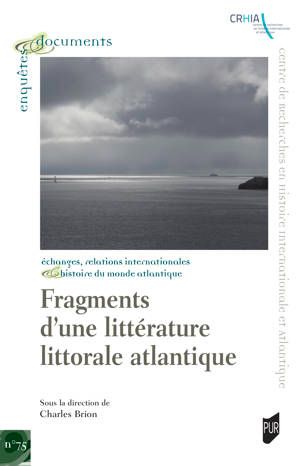 Charles Brion (dir.), Fragments d'une littérature littorale atlantique