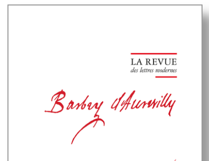 Appel à contributions pour la rubrique Varia de La Revue des Lettres Modernes, série Jules Barbey d’Aurevilly