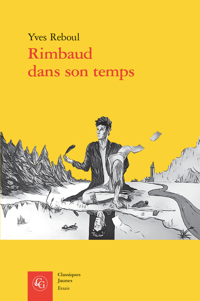 Yves Reboul, Rimbaud dans son temps (rééd.)