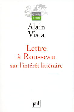 A. Viala, Lettre à Rousseau sur l'intérêt littéraire