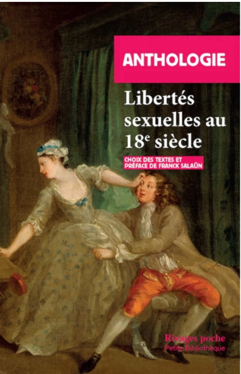 Libertés sexuelles au XVIIIe siècle (Franck Salaün, éd.)