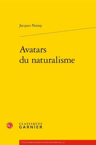 Jacques Noiray, Avatars du naturalisme
