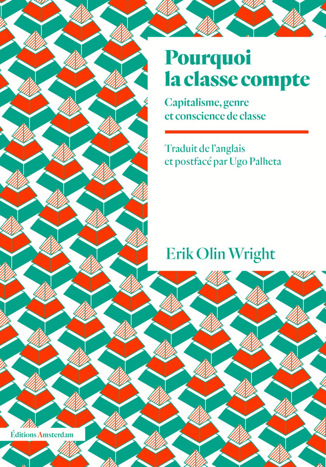 Erik Olin Wright, Pourquoi la classe compte. Capitalisme, genre et conscience de classe