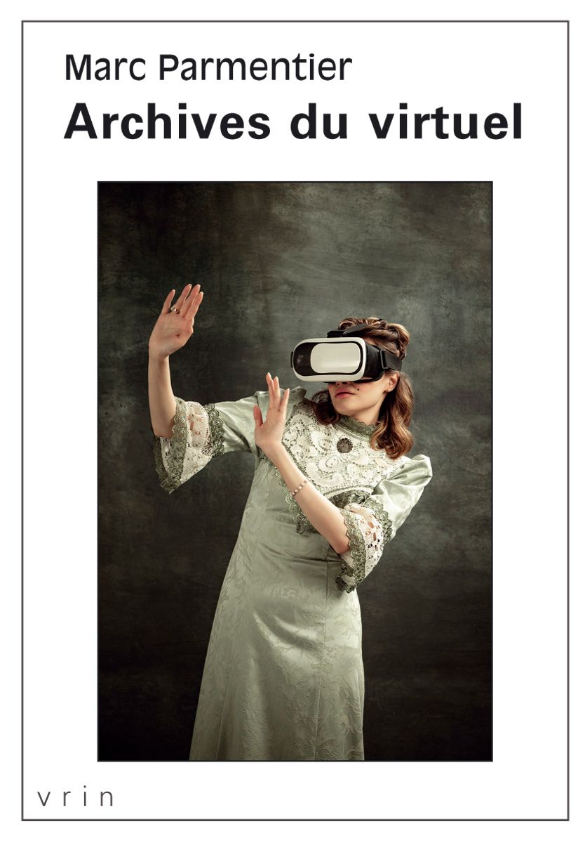 Marc Parmentier, Archives du virtuel
