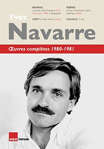Yves Navarre, Œuvres complètes 1980-1981