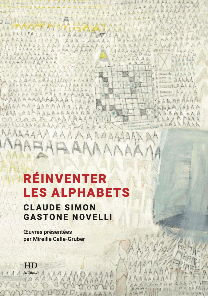 Claude Simon, Gastone Novelli, Réinventer les alphabets (éd. M. Calle-Gruber)