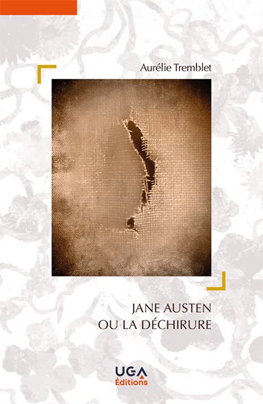 Aurélie Tremblet, Jane Austen ou la déchirure