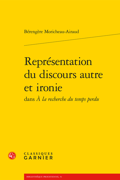 Bérengère Moricheau-Airaud, Représentation du discours autre et ironie dans À la recherche du temps perdu