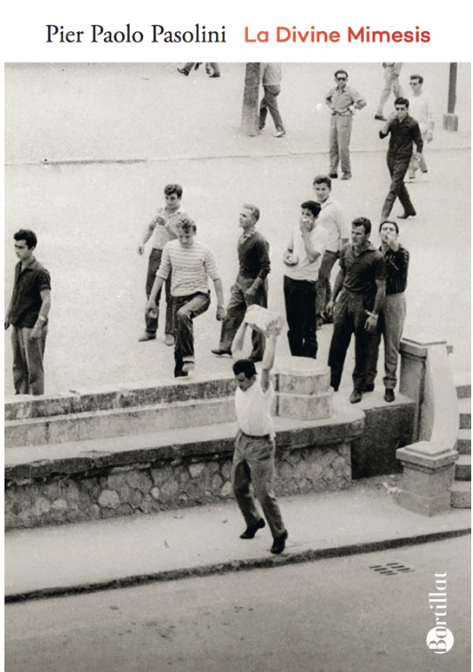 Pier Paolo Pasolini, La Divine mimesis