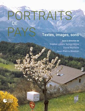 David Martens, Jean-Pierre Montier, Sophie Lécole Solnychkine (dir.), Portraits de pays. Textes, images, sons