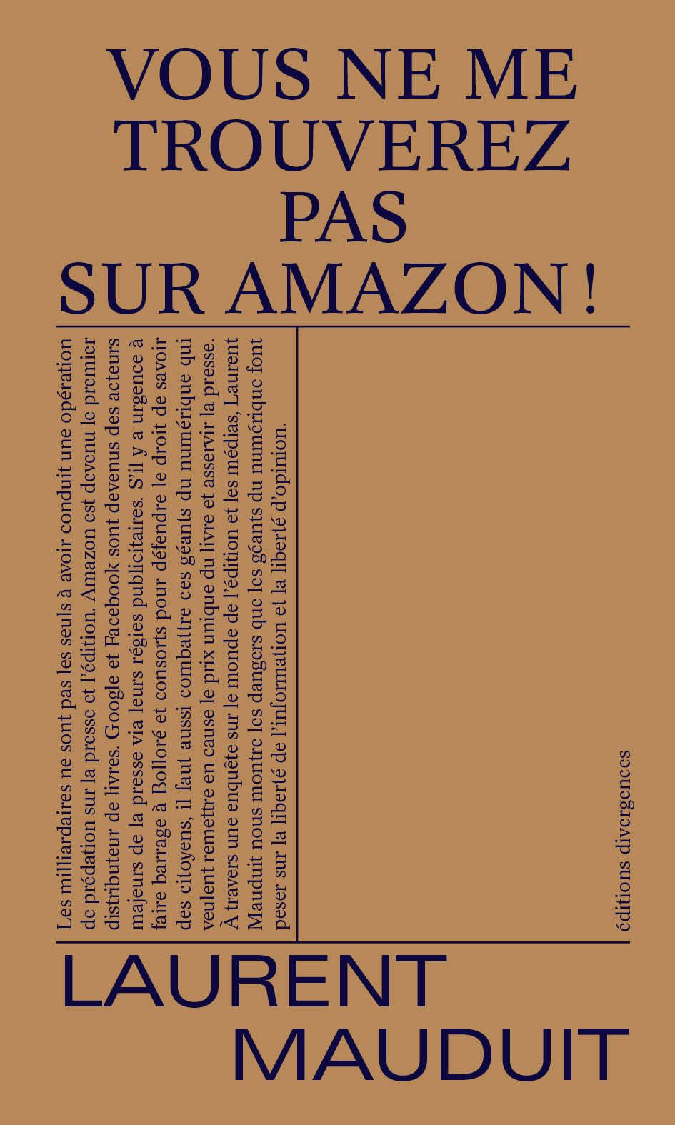 Laurent Mauduit, Vous ne me trouverez pas sur Amazon !