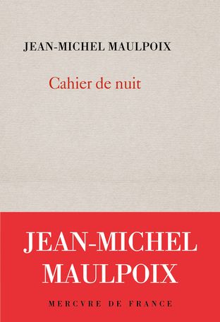 Jean-Michel Maulpoix, Cahier de nuit