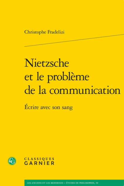 Christophe Fradelizi, Nietzsche et le problème de la communication