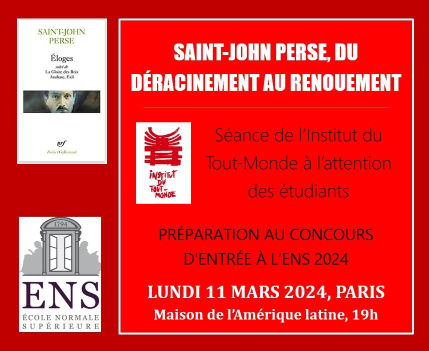 Saint-John Perse, du déracinement au renouement (programme ENS, session 2024, Institut du Tout-Monde, Paris)