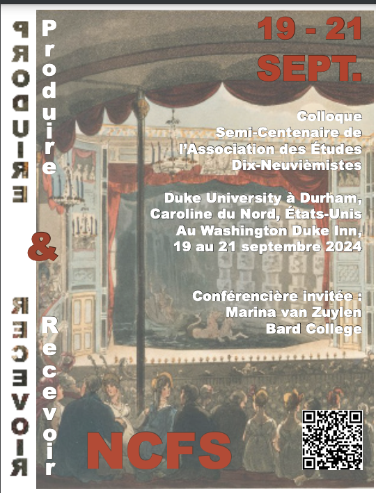 Produire et recevoir le XIXe siècle (Nineteenth-Century French Studies Colloquium, Duke University)