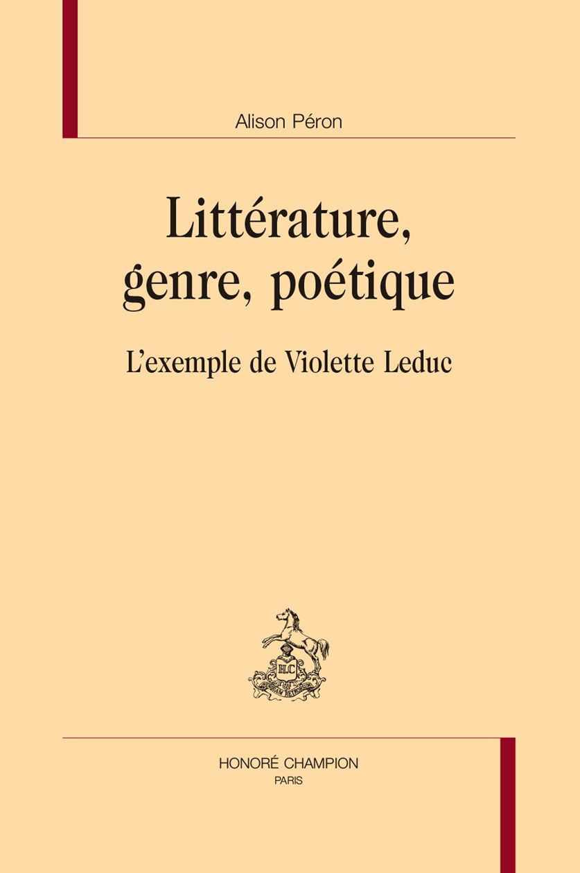 Alison Péron, Littérature, genre et poétique. L'exemple de Violette Leduc