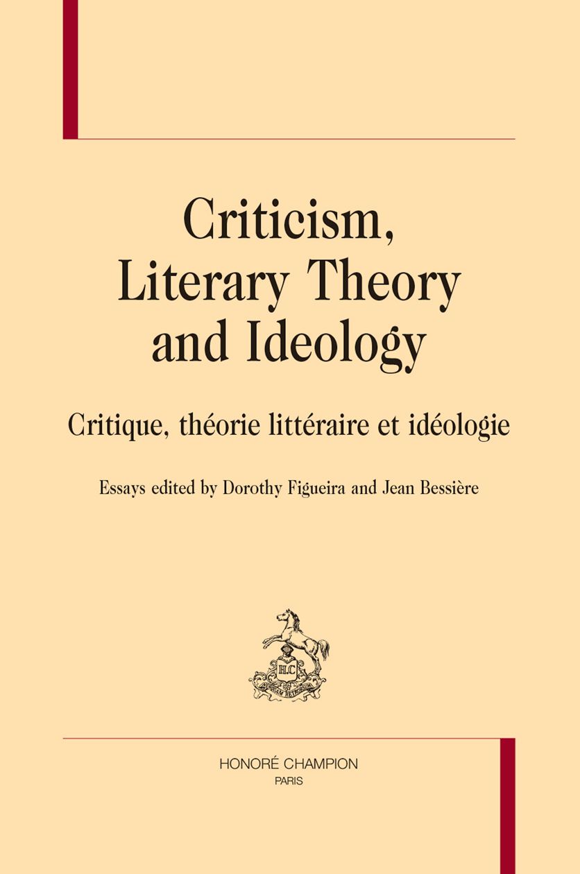Dorothy Figueira and Jean Bessière (ed.), Criticism, literary theory and ideology