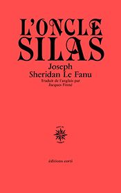 Joseph Sheridan Le Fanu, L'oncle Silas