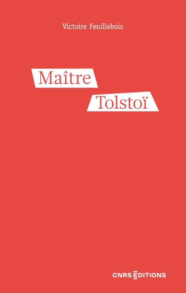 Victoire Feuillebois, Maître Tolstoï. L’instituteur dont vous ne voulez pas