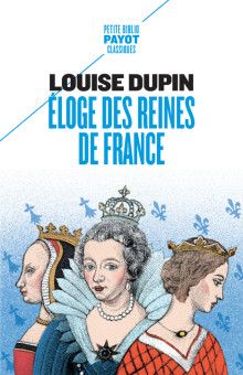 Louise Dupin, Éloge des reines de France