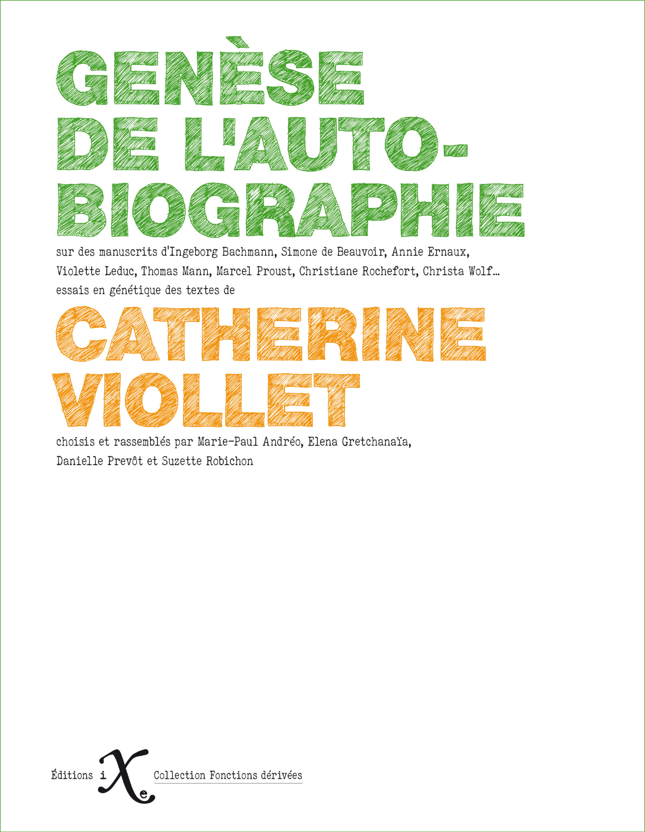 Catherine Viollet, Genèse de l'autobiographie