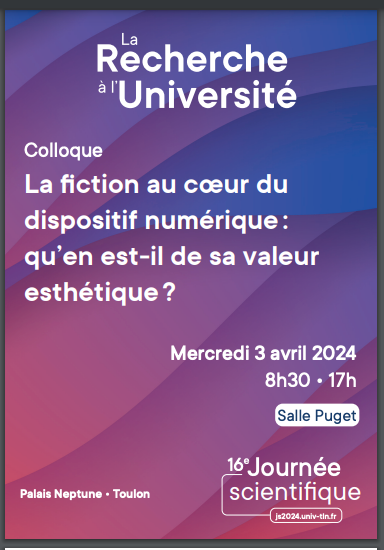 La fiction au cœur du dispositif numérique : quelle valeur esthétique ? (Toulon)