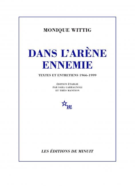 Monique Wittig, Dans l'arène ennemie