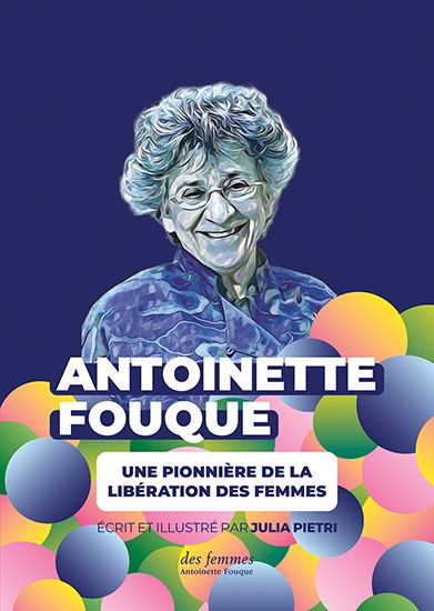 Julia Pietri, Antoinette Fouque, une pionnière de la libération des femmes