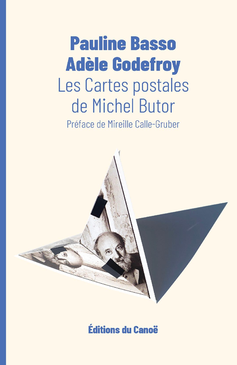Pauline Basso, Adèle Godefroy, Les cartes postales de Michel Butor