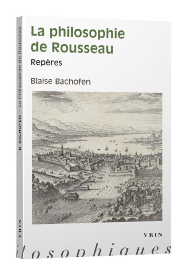 Blaise Bachofen, La philosophie de Rousseau