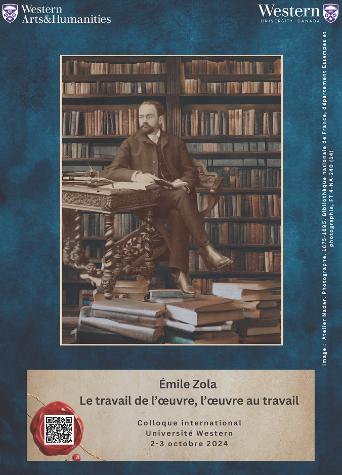 Émile Zola. Le travail de l’œuvre, l’œuvre au travail (Univ. Western, Canada)