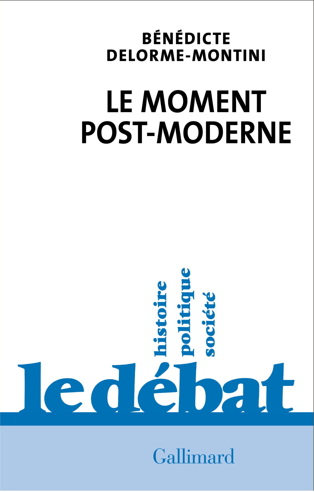 Bénédicte Delorme-Montini, Le moment post-moderne